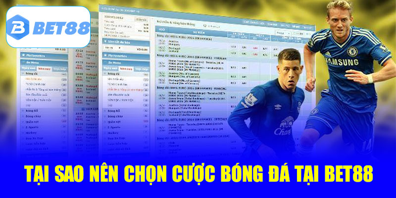 Tại sao nên tham gia cá cược bóng đá tại Bet88