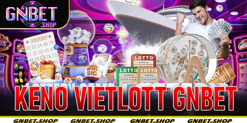 Keno Vietlott Gnbet