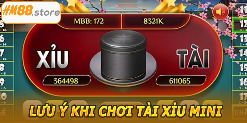 Lưu ý khi chơi Tài xỉu mini HM88